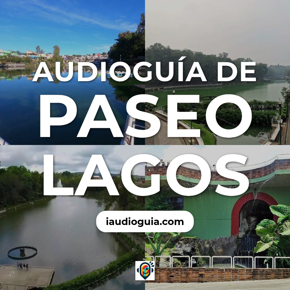 Audioguía de Paseo Lagos