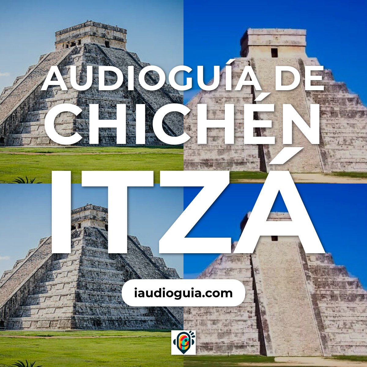 Audioguía de Chichen Itza