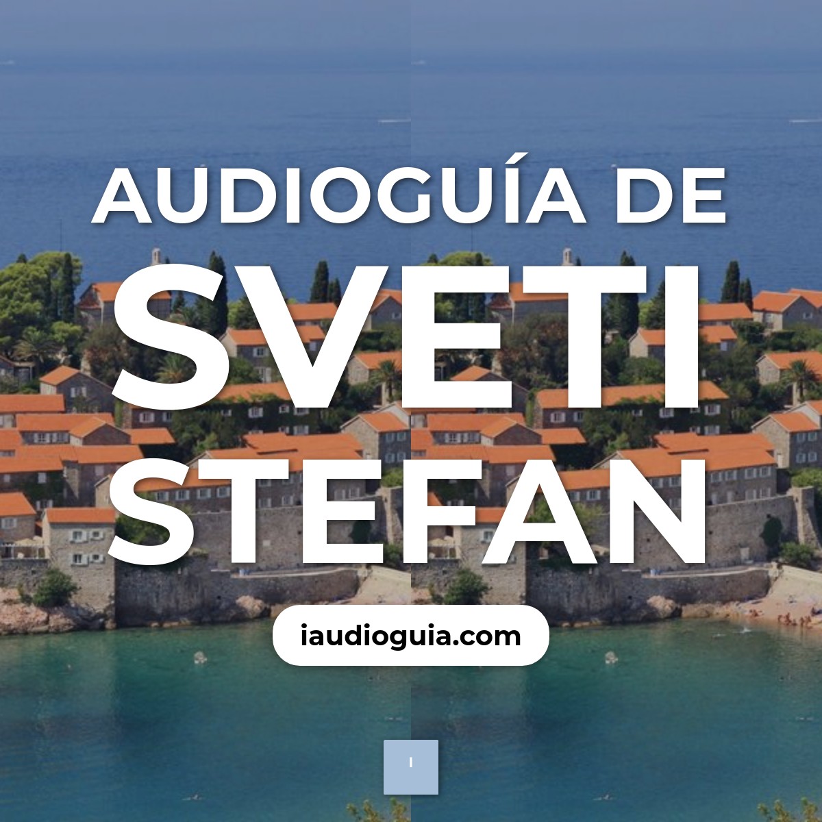 Audioguía de Sveti Stefan