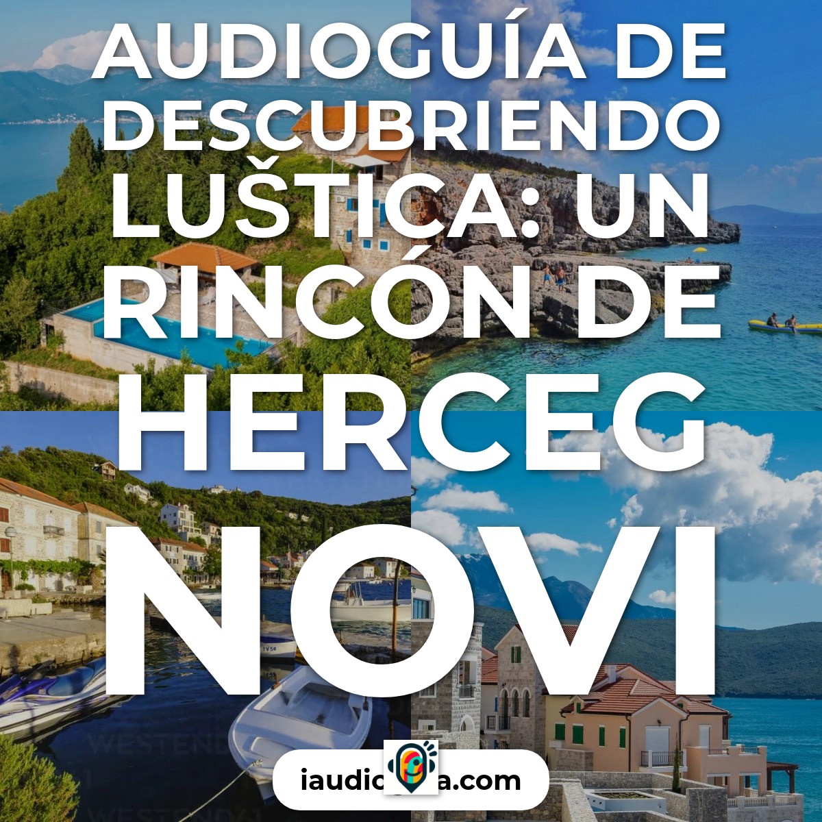 Audioguía de Lustica