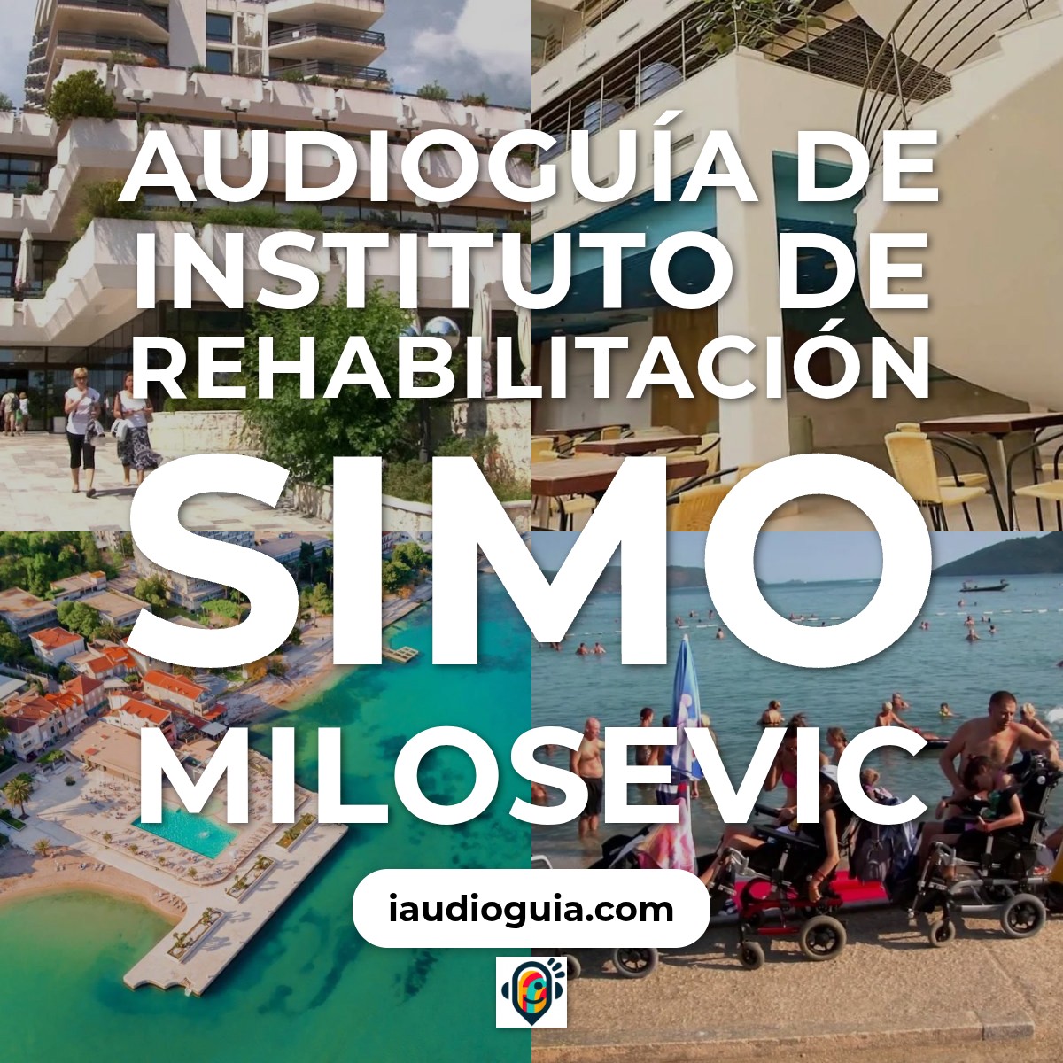 Audioguía de Instituto Rehabilitacion Simo Milosevic