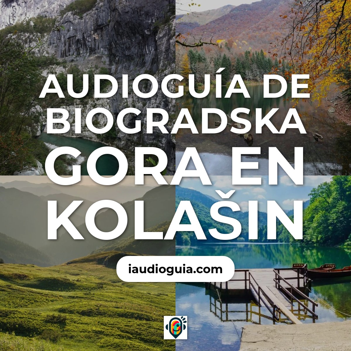 Audioguía de Biogradska Gora