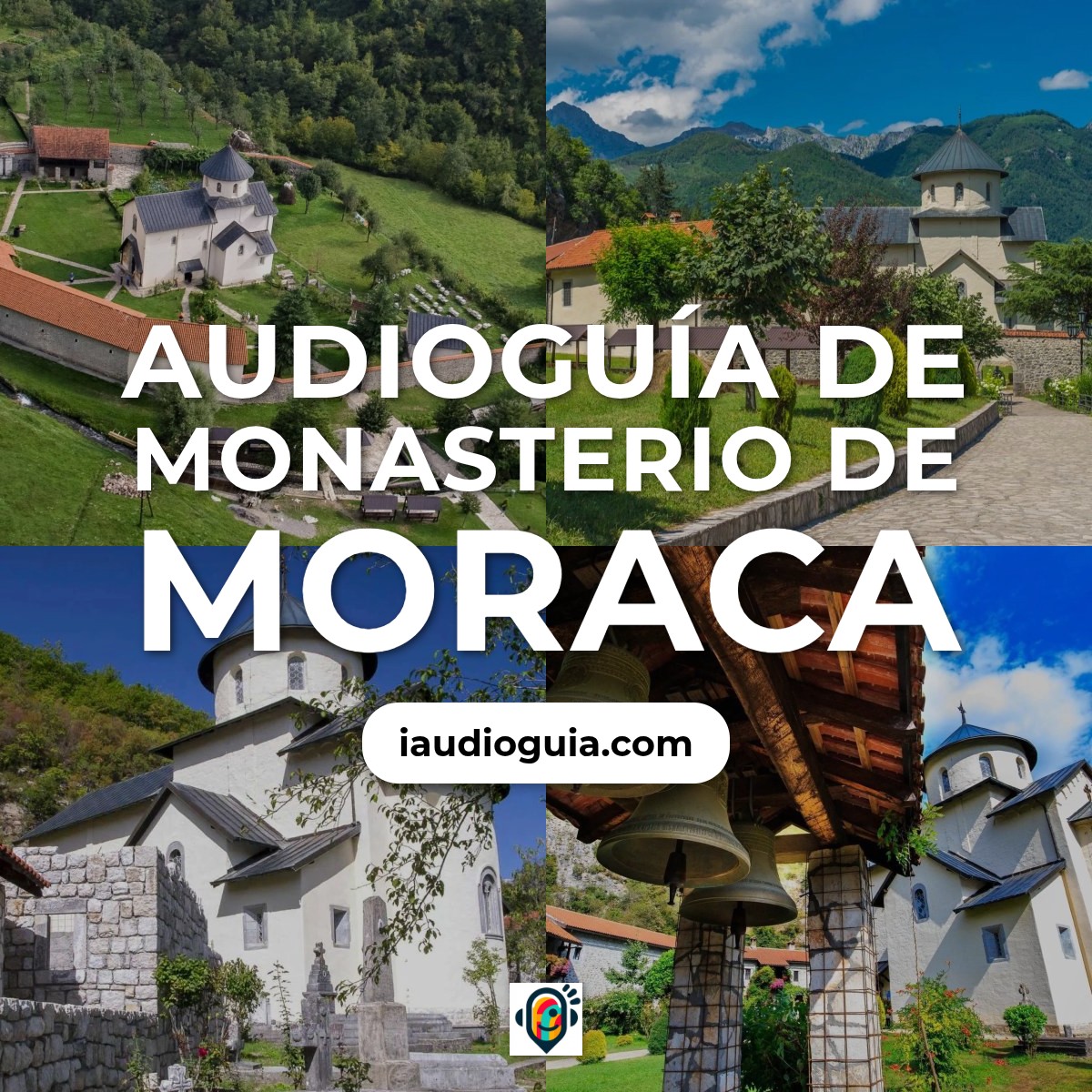 Audioguía de Monasterio Moraca