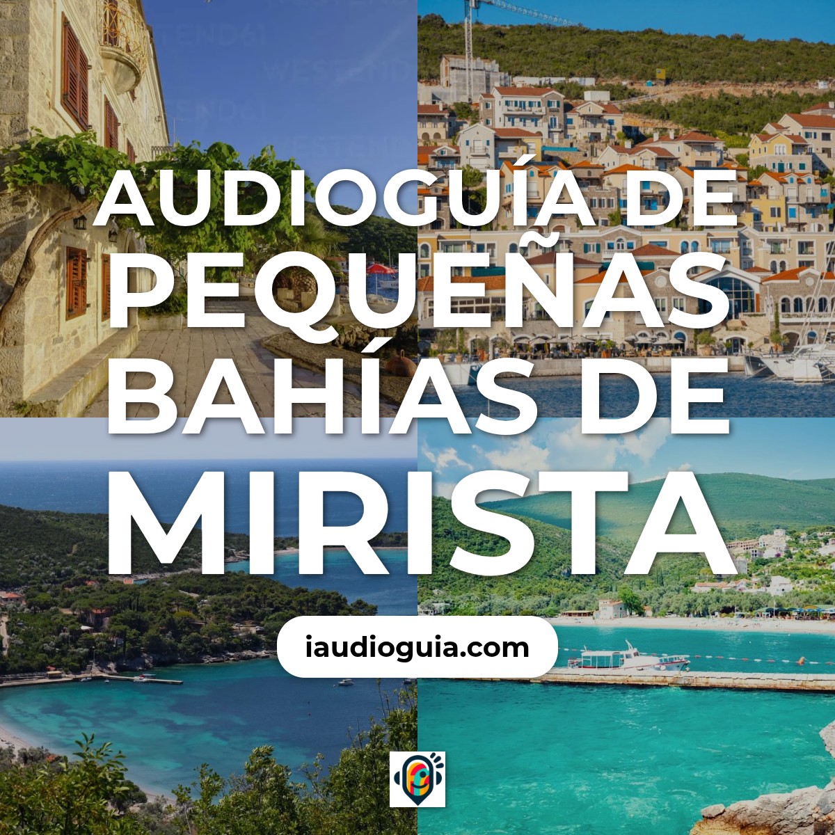 Audioguía de Pequenas Bahias Mirista