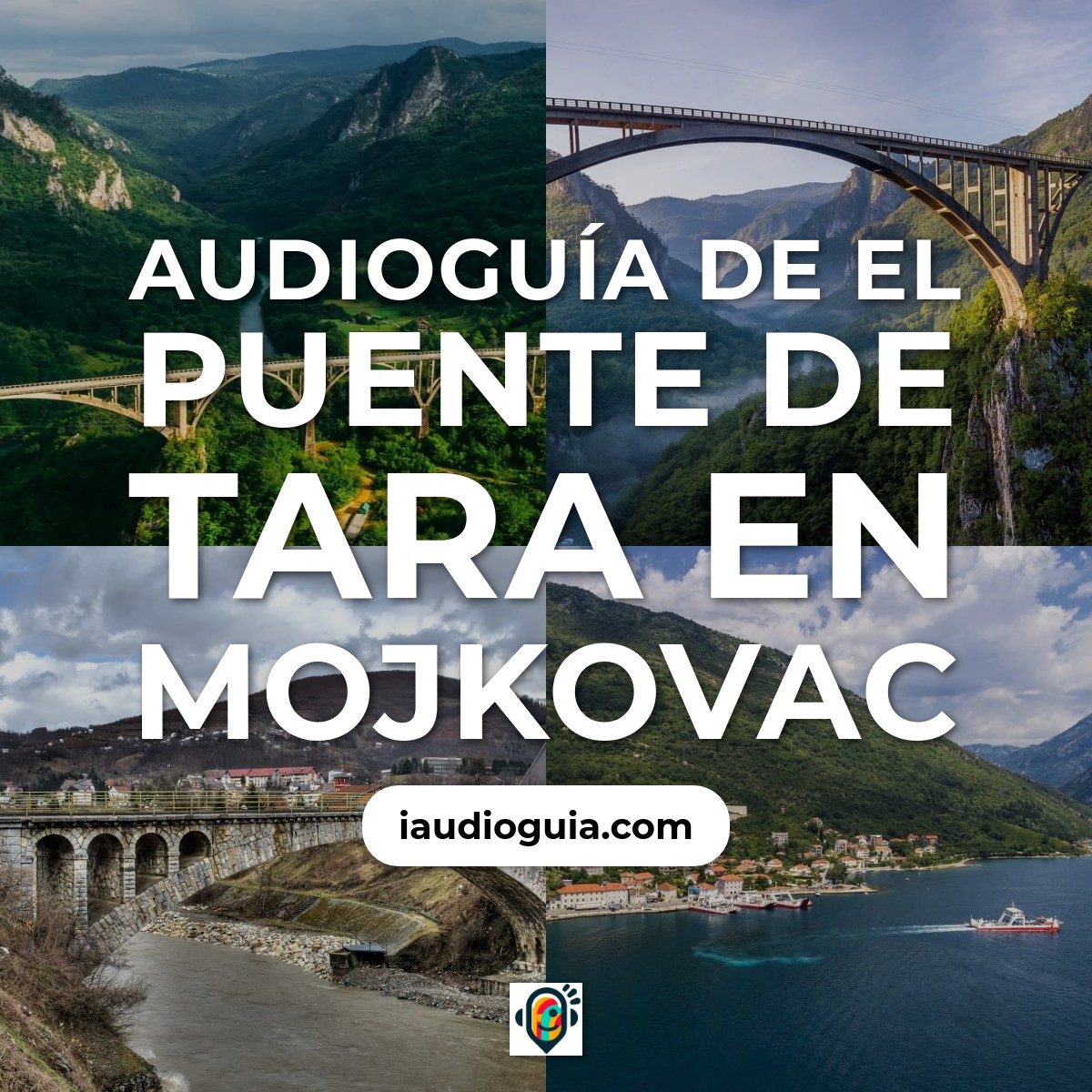 Audioguía de Puente Tara