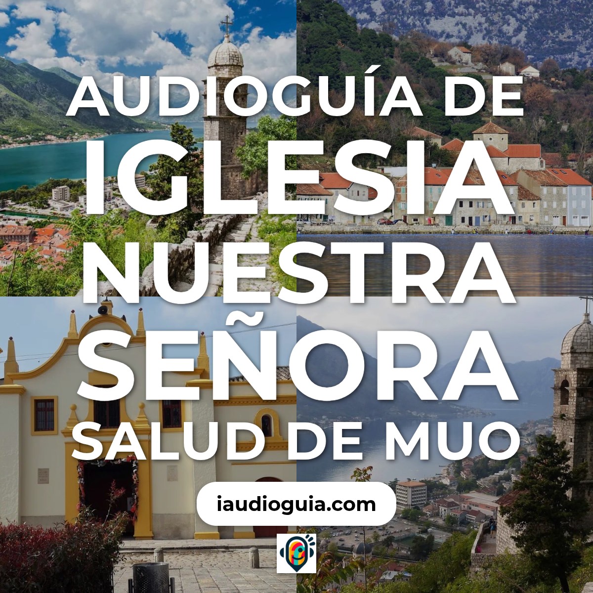 Audioguía de Iglesia Nuestra Senora Salud