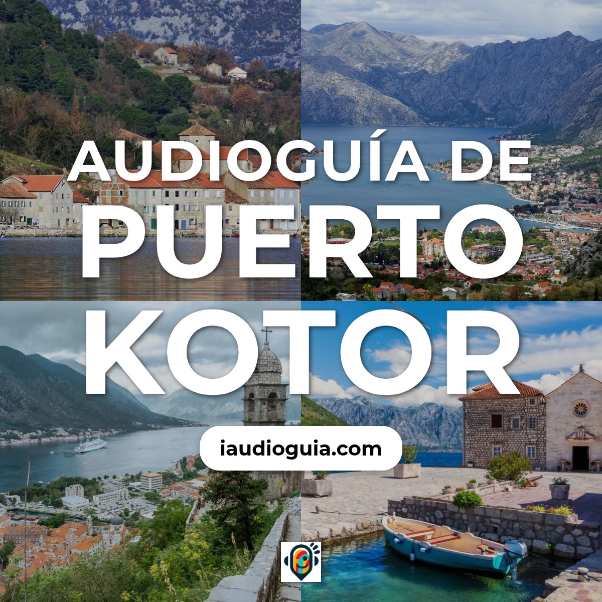 Audioguía de Puerto Kotor