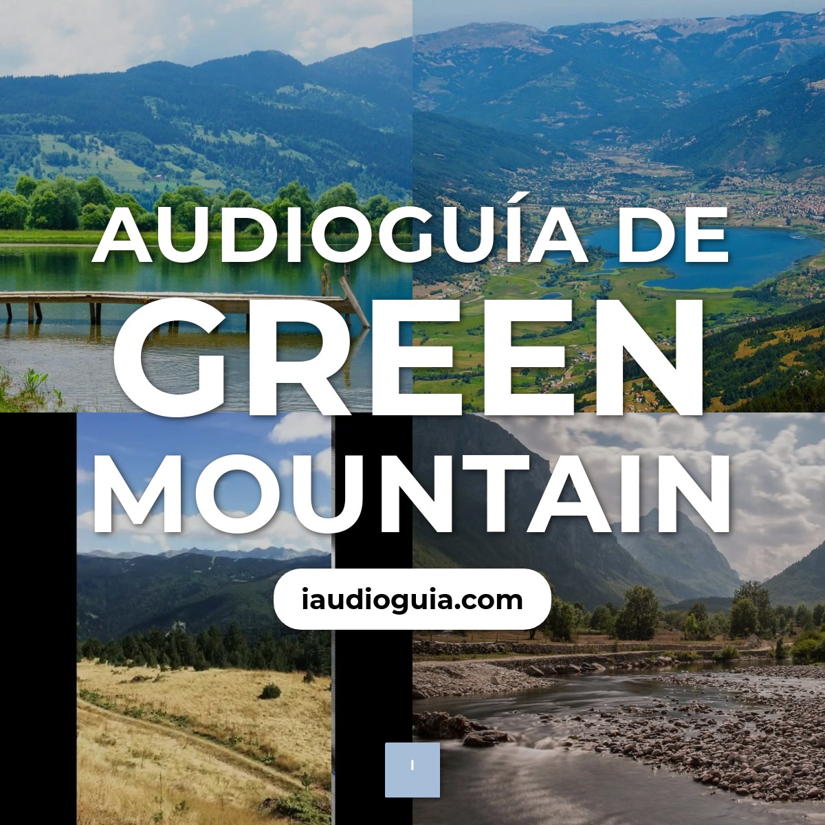 Audioguía de Greem Mountain