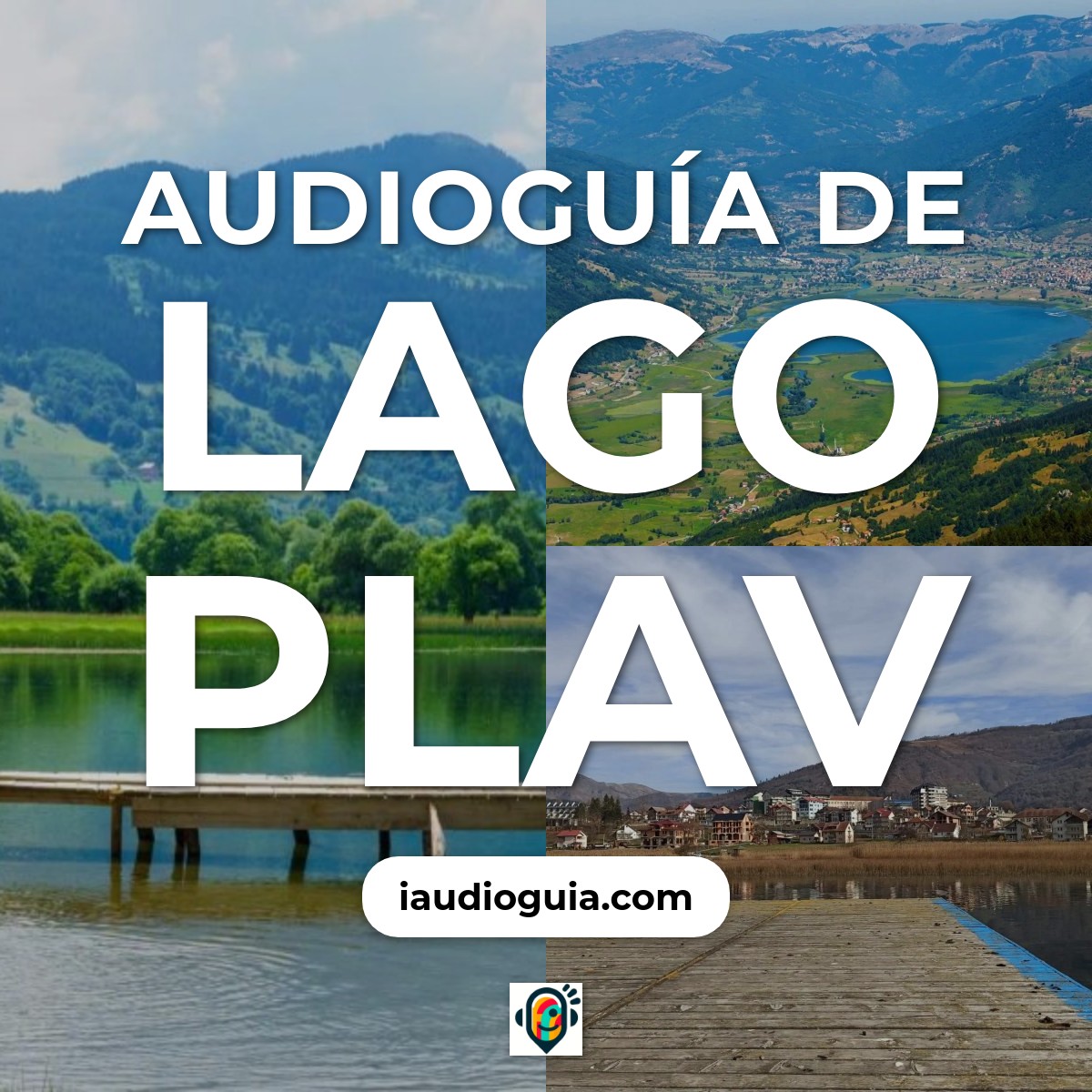 Audioguía de Lago Plav