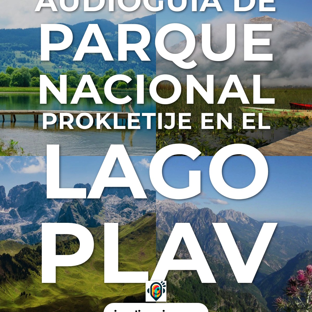 Audioguía de Parque Nacional Prokletije