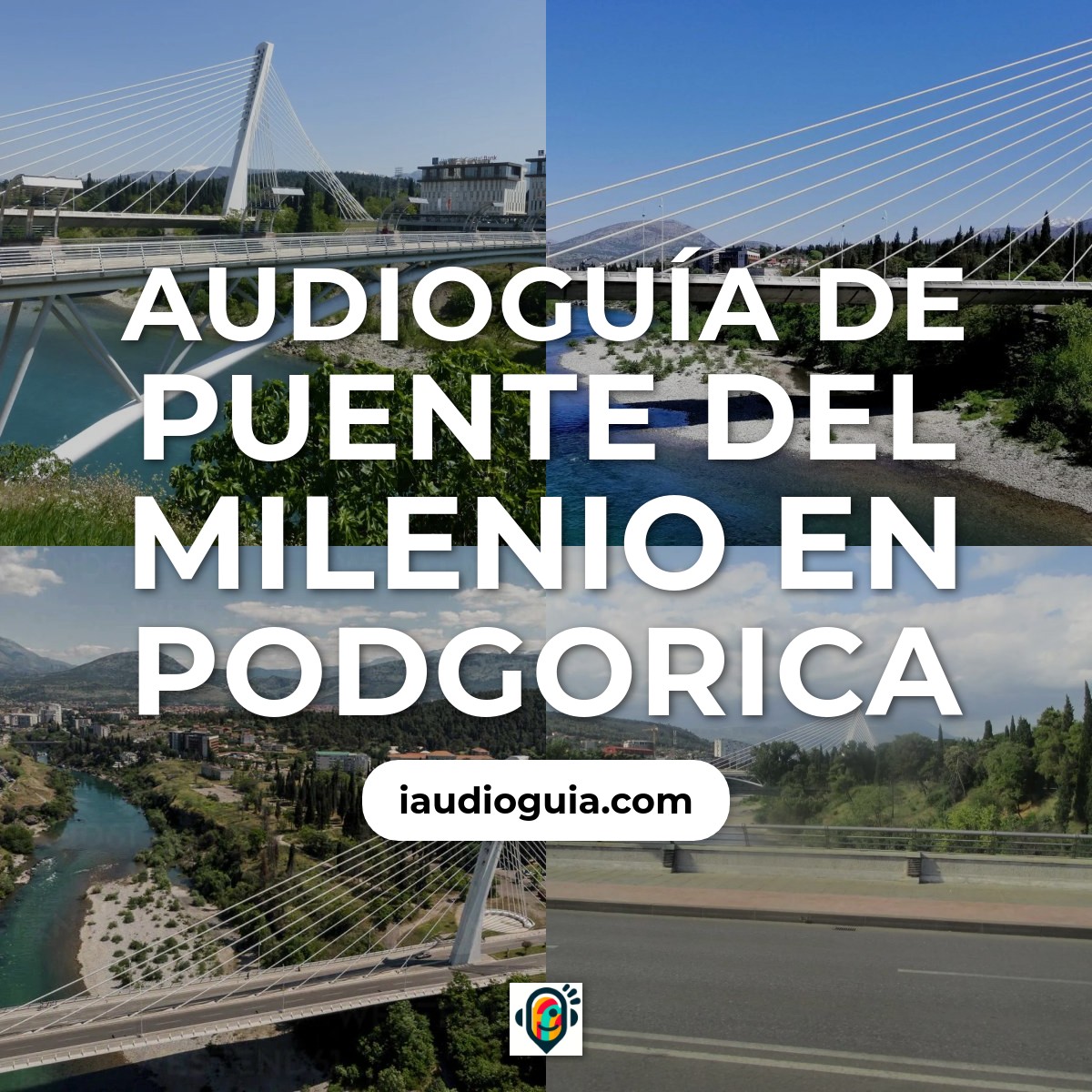 Audioguía de Puente Del Milenio