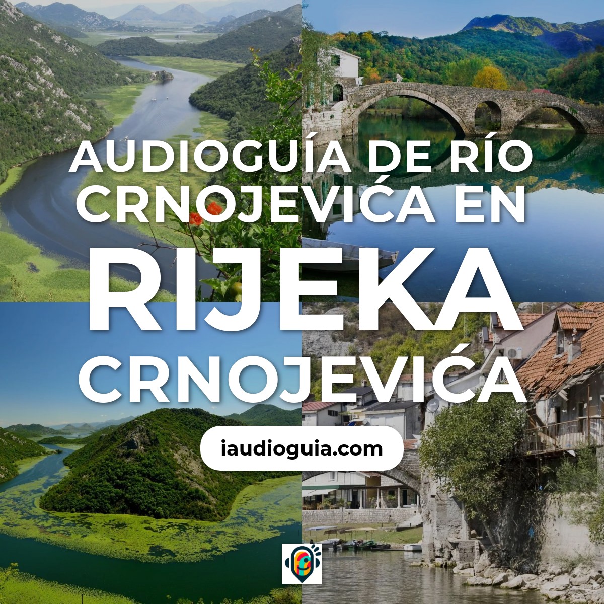 Audioguía de Rio Crnojevica
