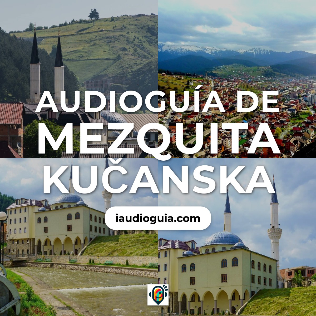 Audioguía de Mezquita Kucanska