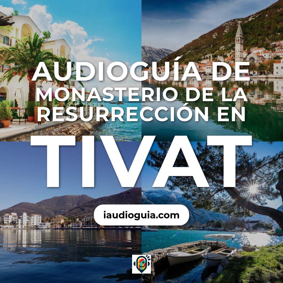 Monasterio de la Resurrección en Tivat