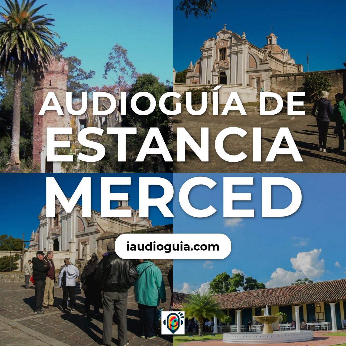 Audioguía de Estancia Merced