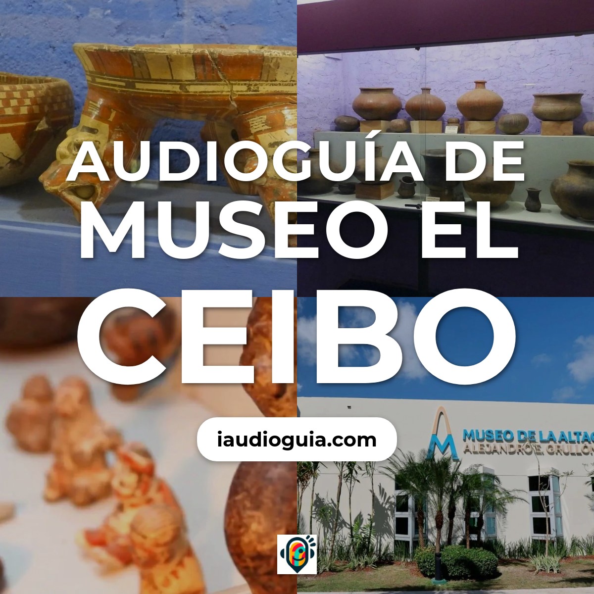 Audioguía de Museo Del Ceibo
