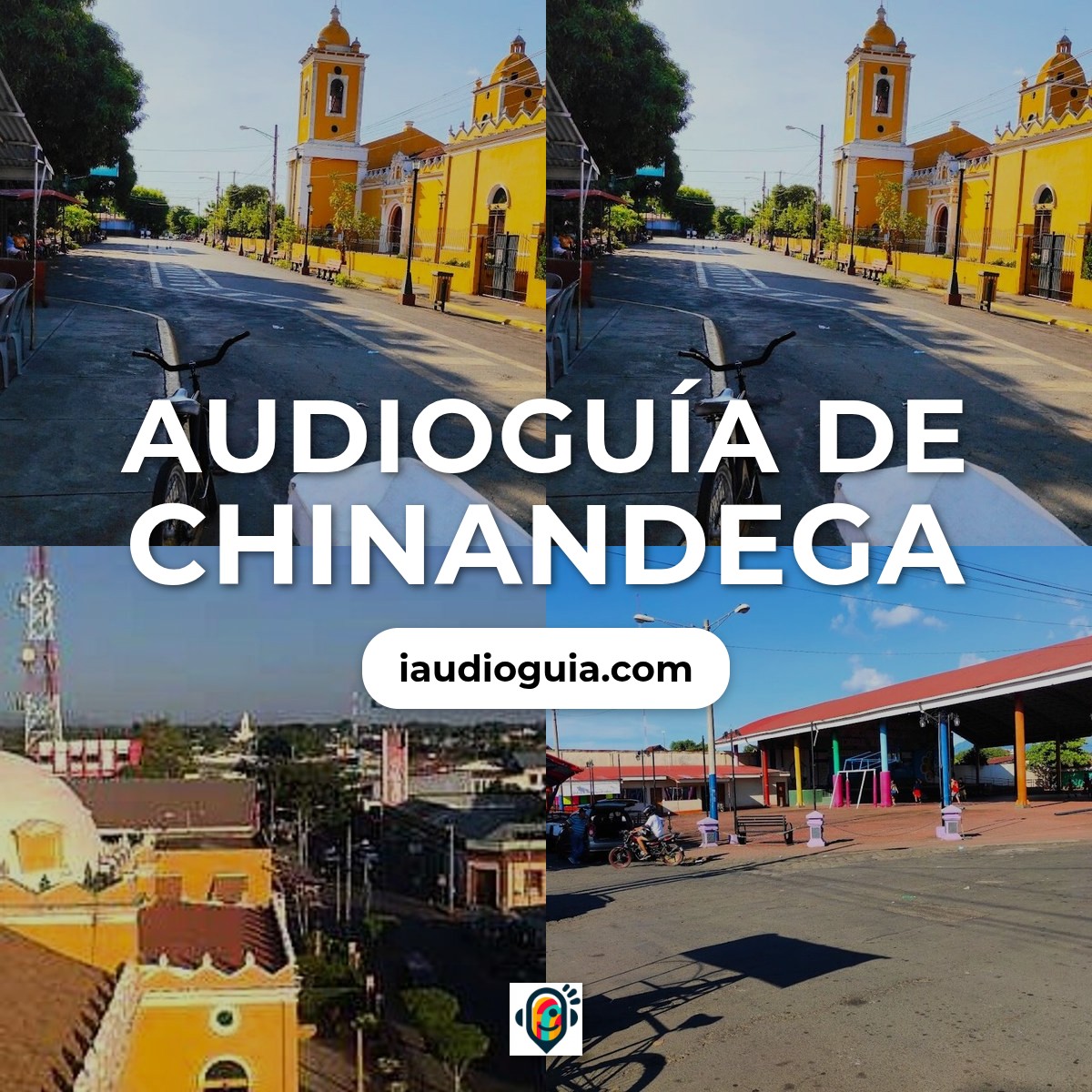 Audioguía de Chinandega