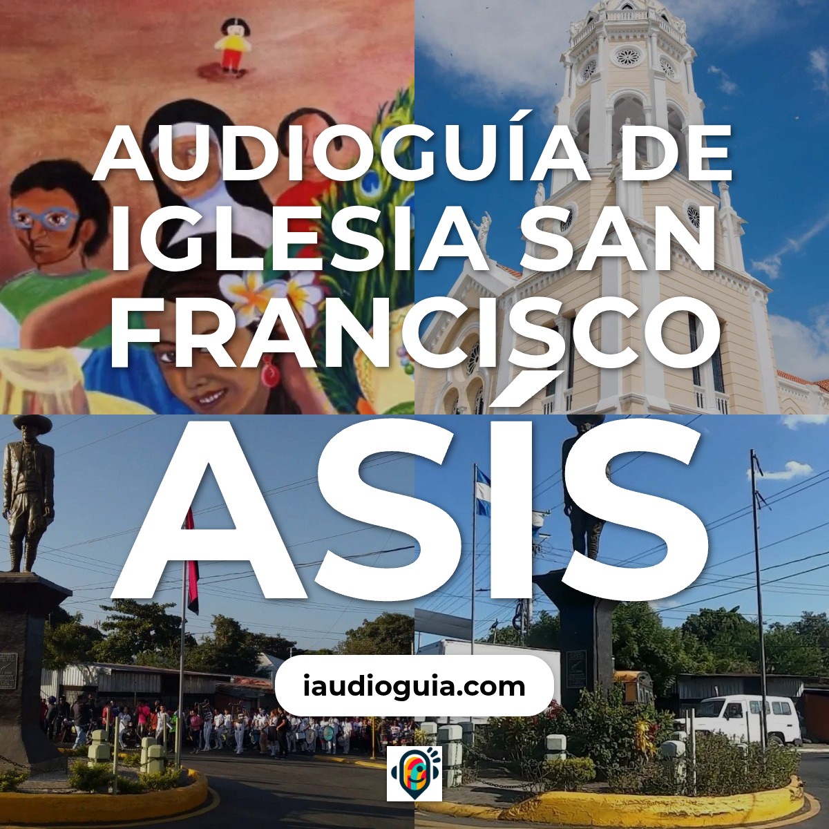 Audioguía de Iglesia San Francisco Asis