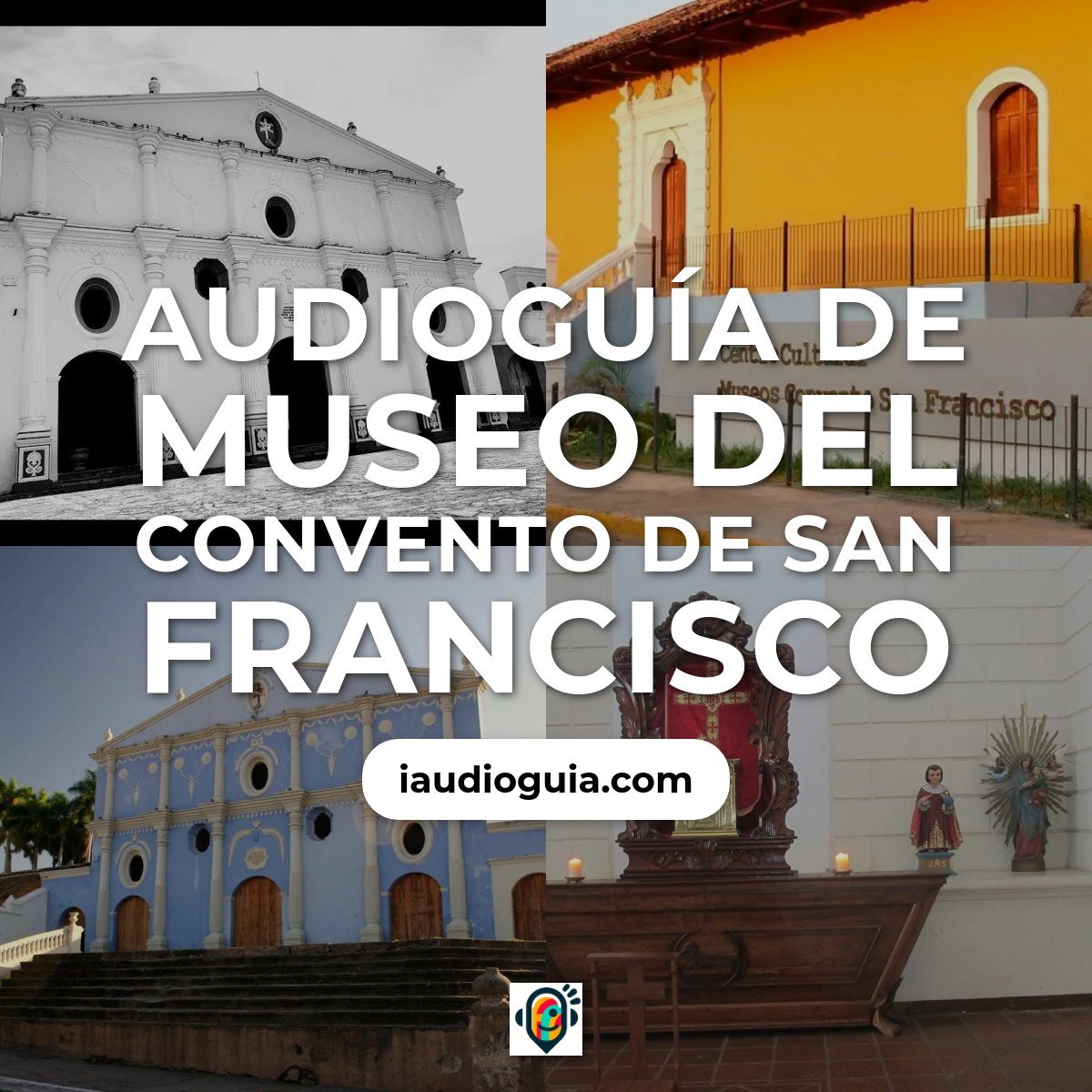 Audioguía de Museo Del Convento San Francisco