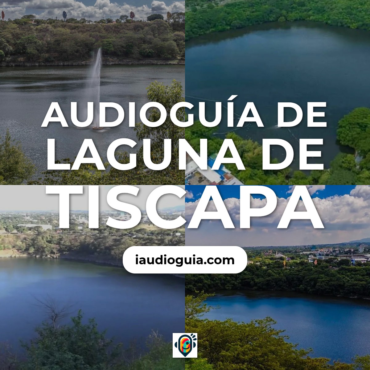 Audioguía de Laguna Tiscapa