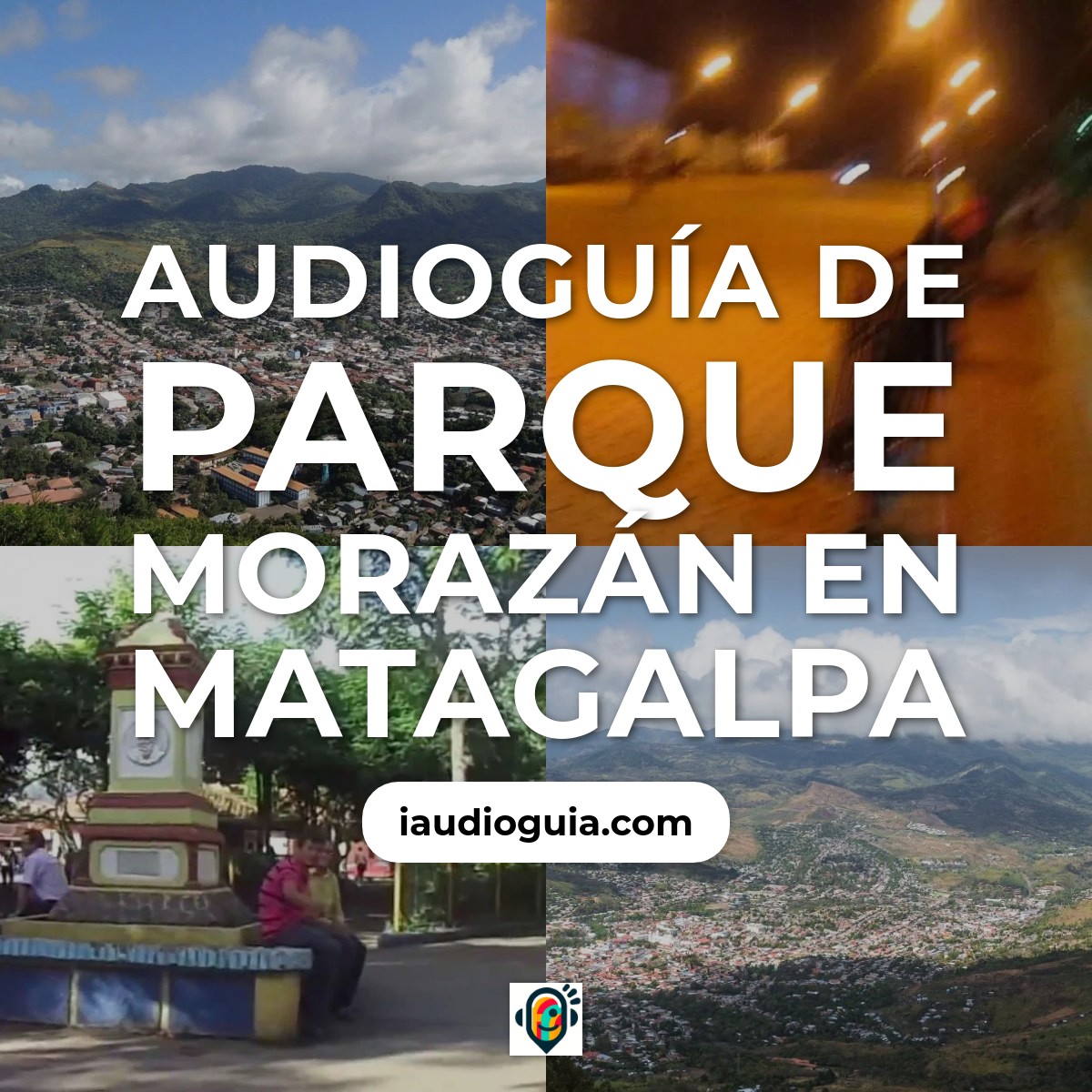 Audioguía de Parque Morazán en Matagalpa