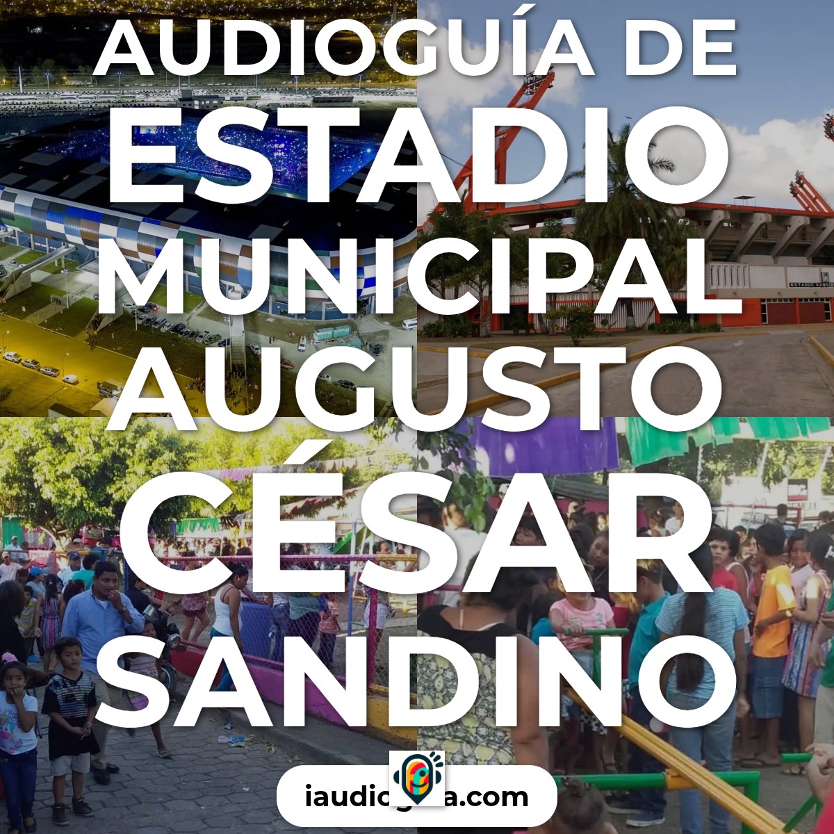 Audioguía de Estadio Municipal Augusto Cesar Sandino