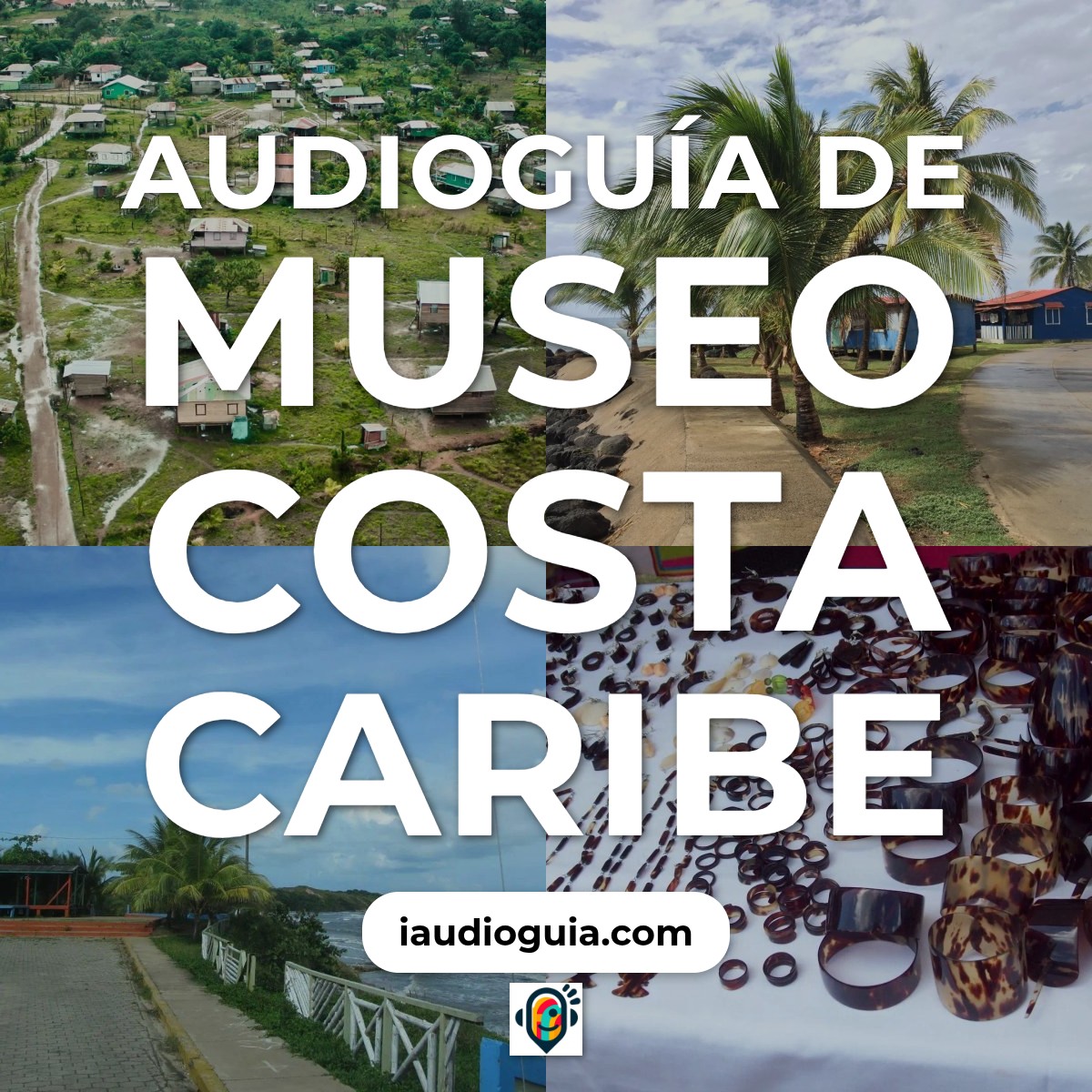 Audioguía de Museo Costa Caribe