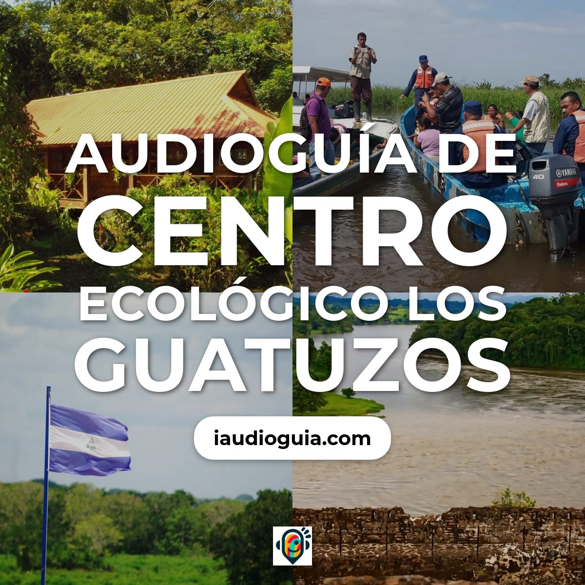 Audioguía de Centro Ecologico Guatuzos