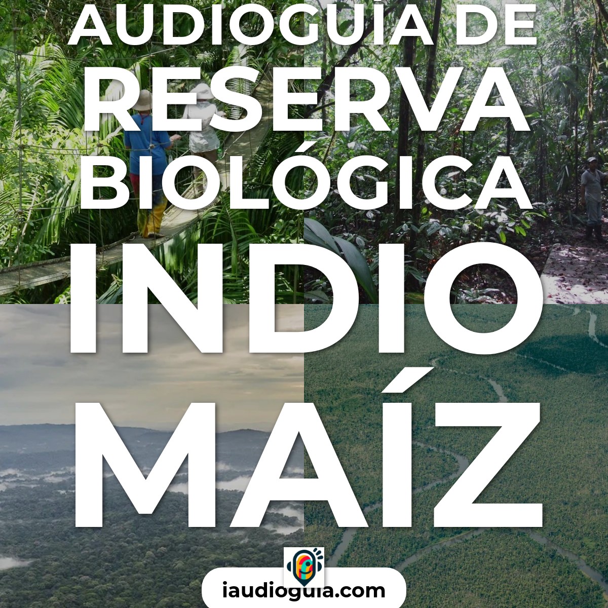 Audioguía de Reserva Biologica Indio Maiz