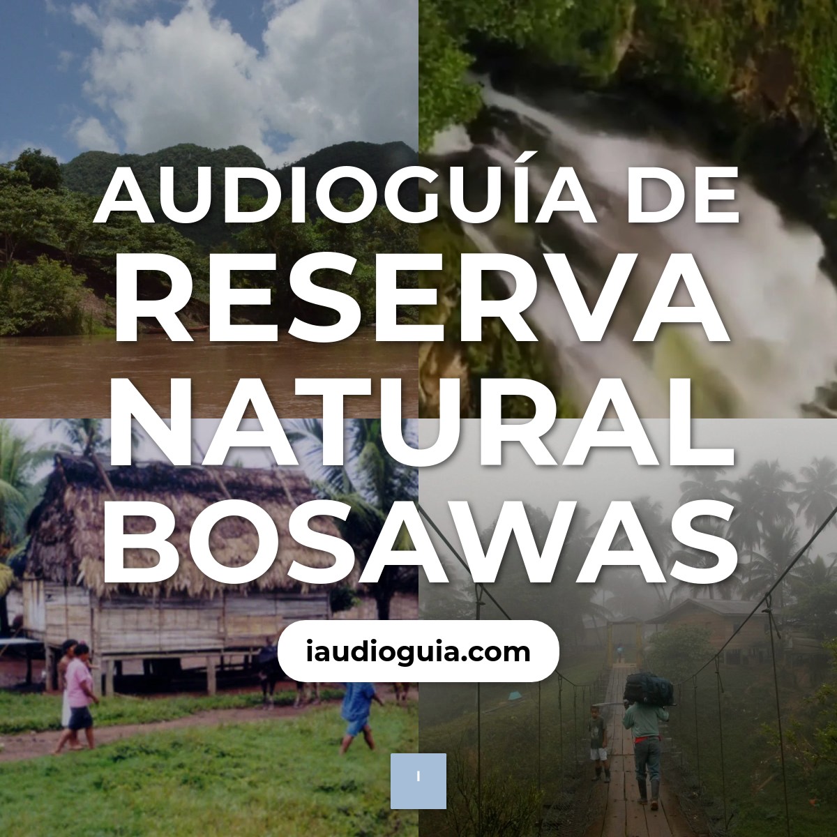 Audioguía de Reserva Natural Bosawas