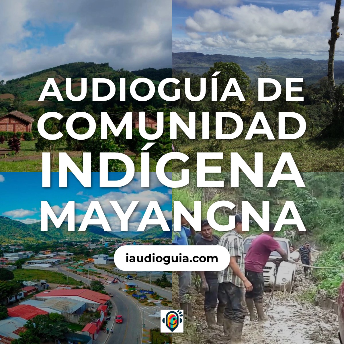 Audioguía de Comunidad Indigena Mayangna