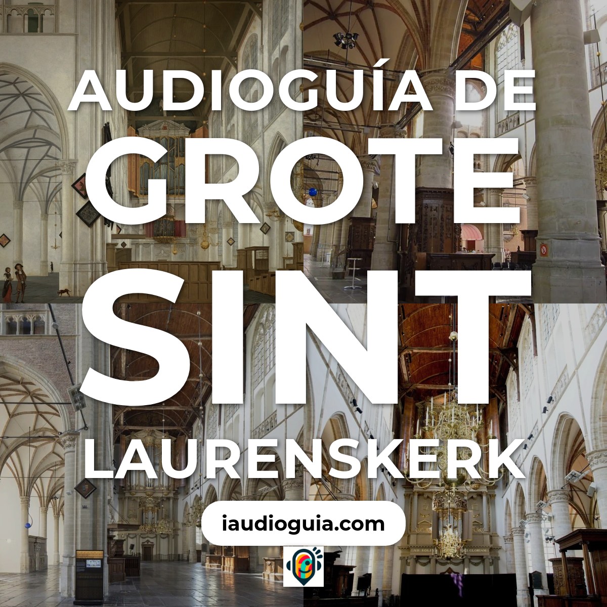 Audioguía de Grote Sint Laurenskerk