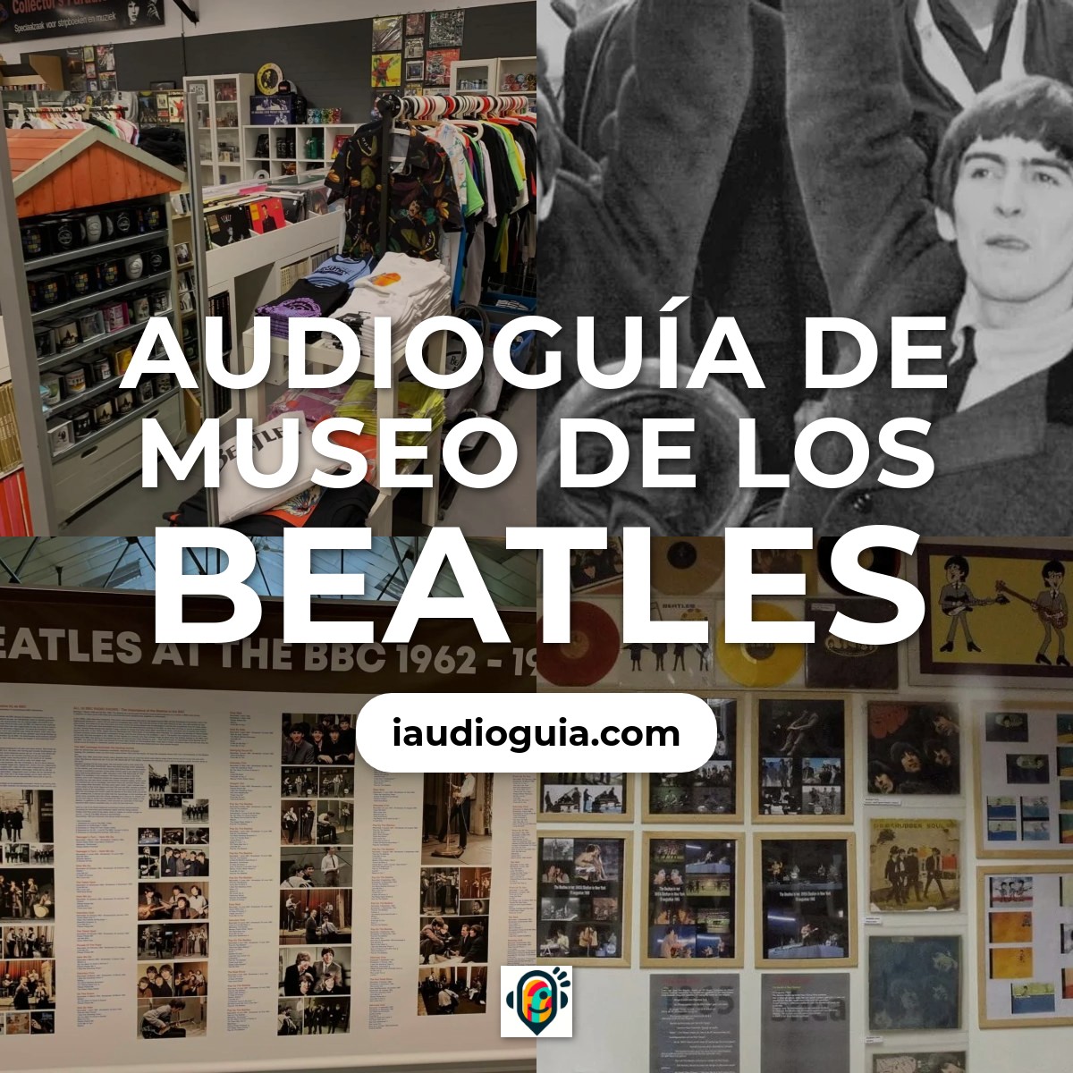 Audioguía de Museo Beatles
