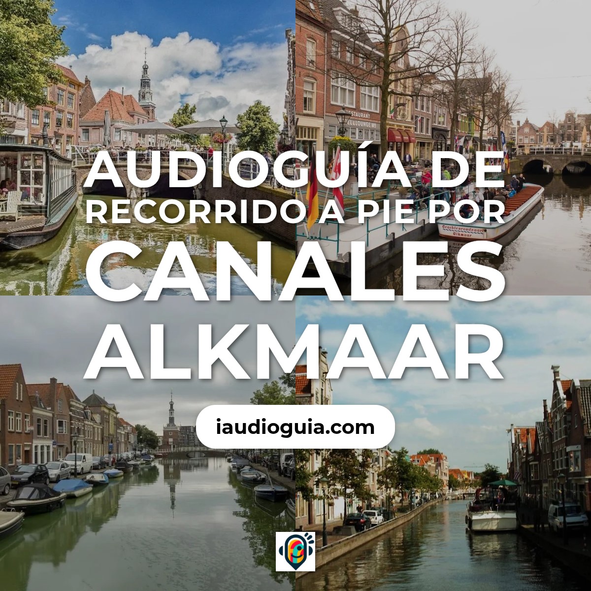 Audioguía de Recorrido A Pie Por Canales Alkmaar