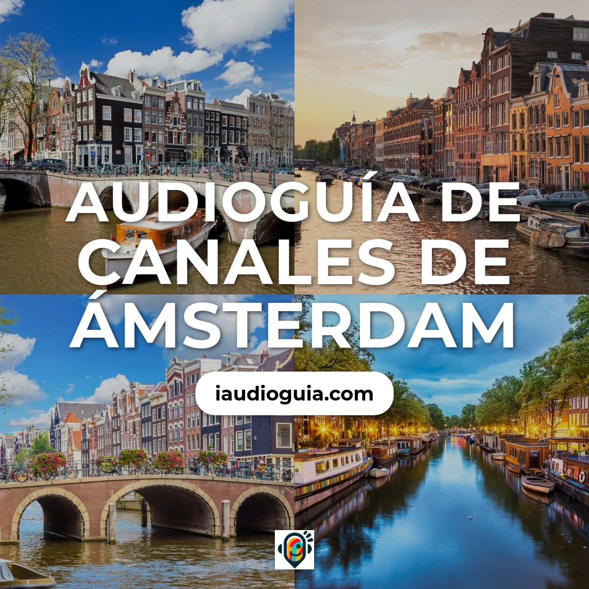 Audioguía de Canales Amsterdam
