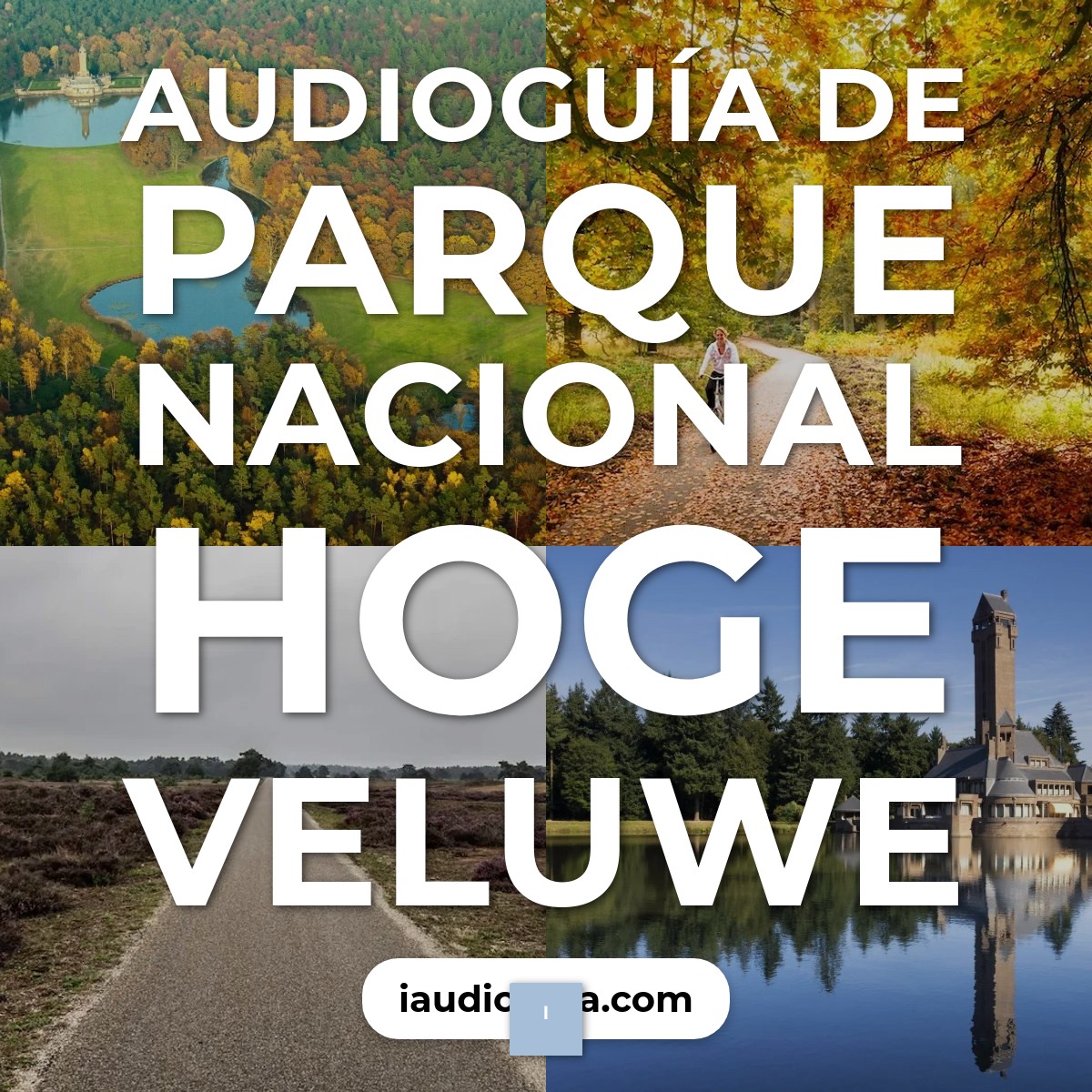 Audioguía de Parque Nacional Hoge Veluwe