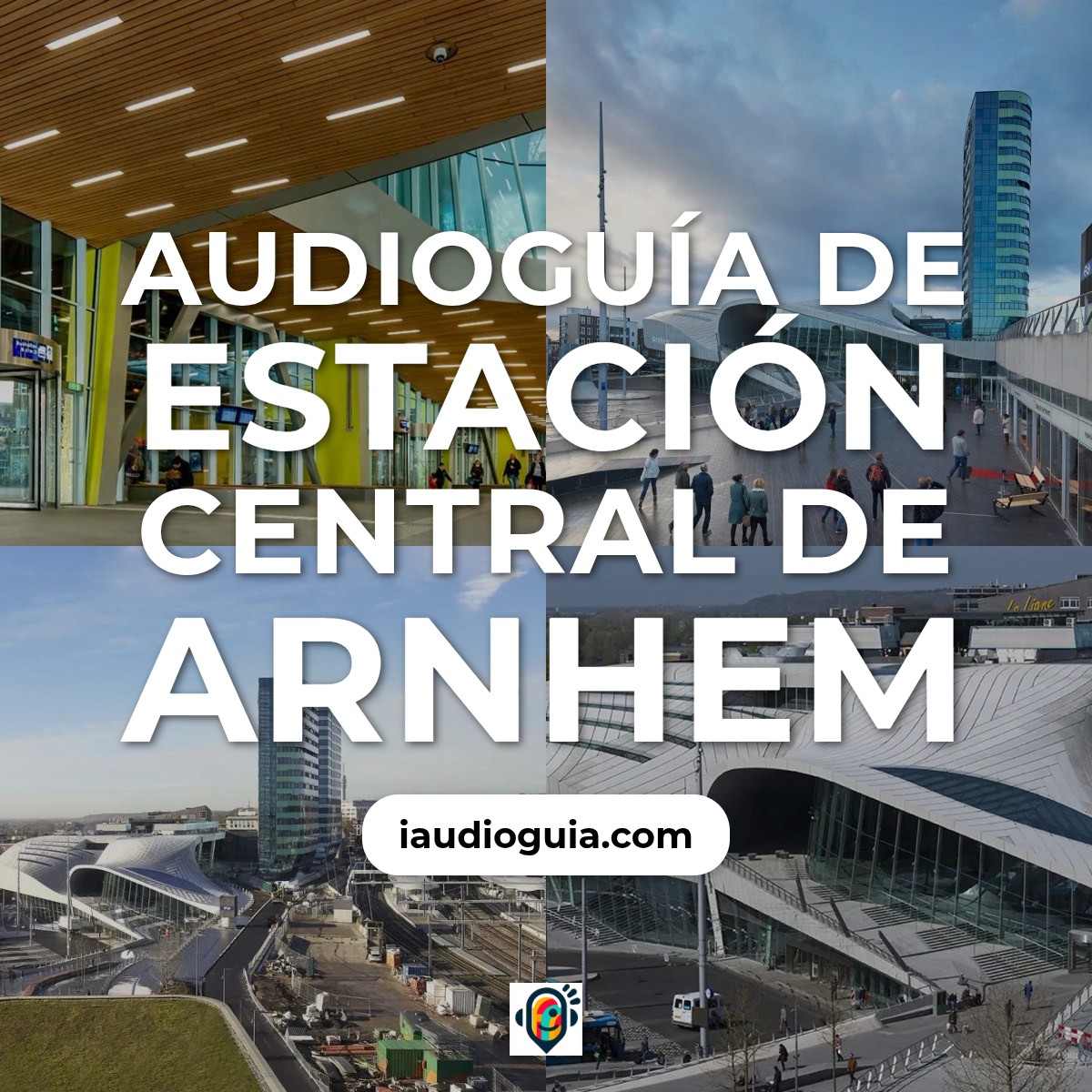 Audioguía de Arnhem Central Station