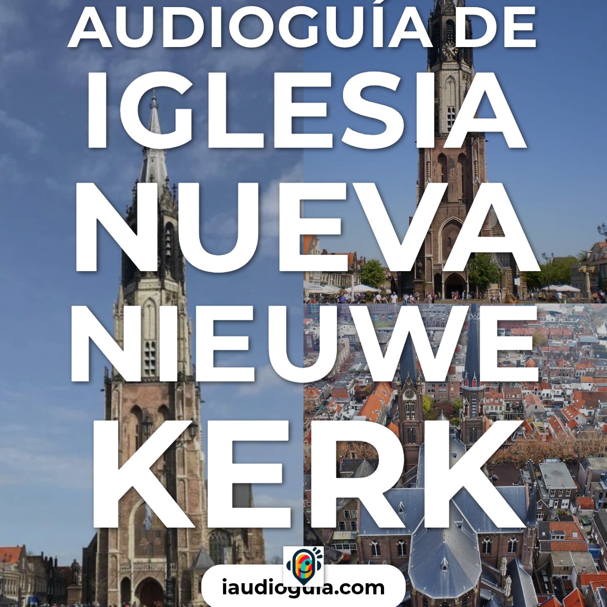 Audioguía de Iglesia Nueva Nieuwe Kerk