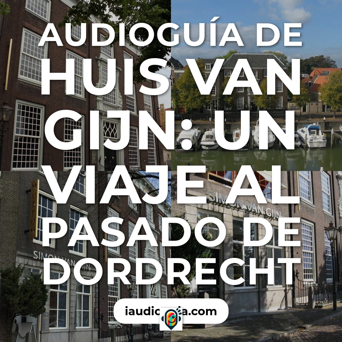 Audioguía de Huis Van Gijn