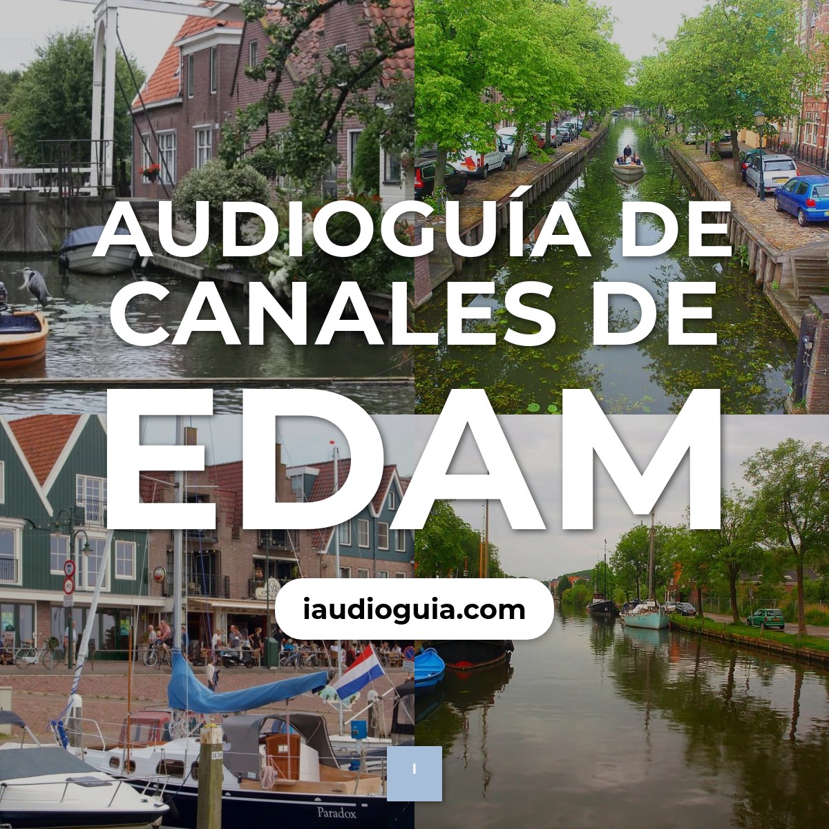 Audioguía de Canales Edam