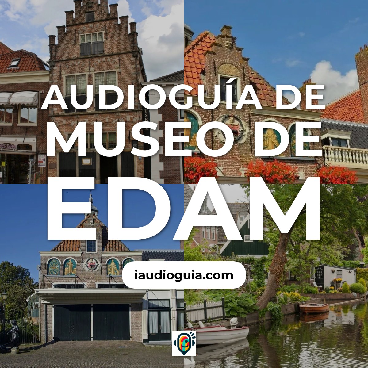 Audioguía de Museo Edam