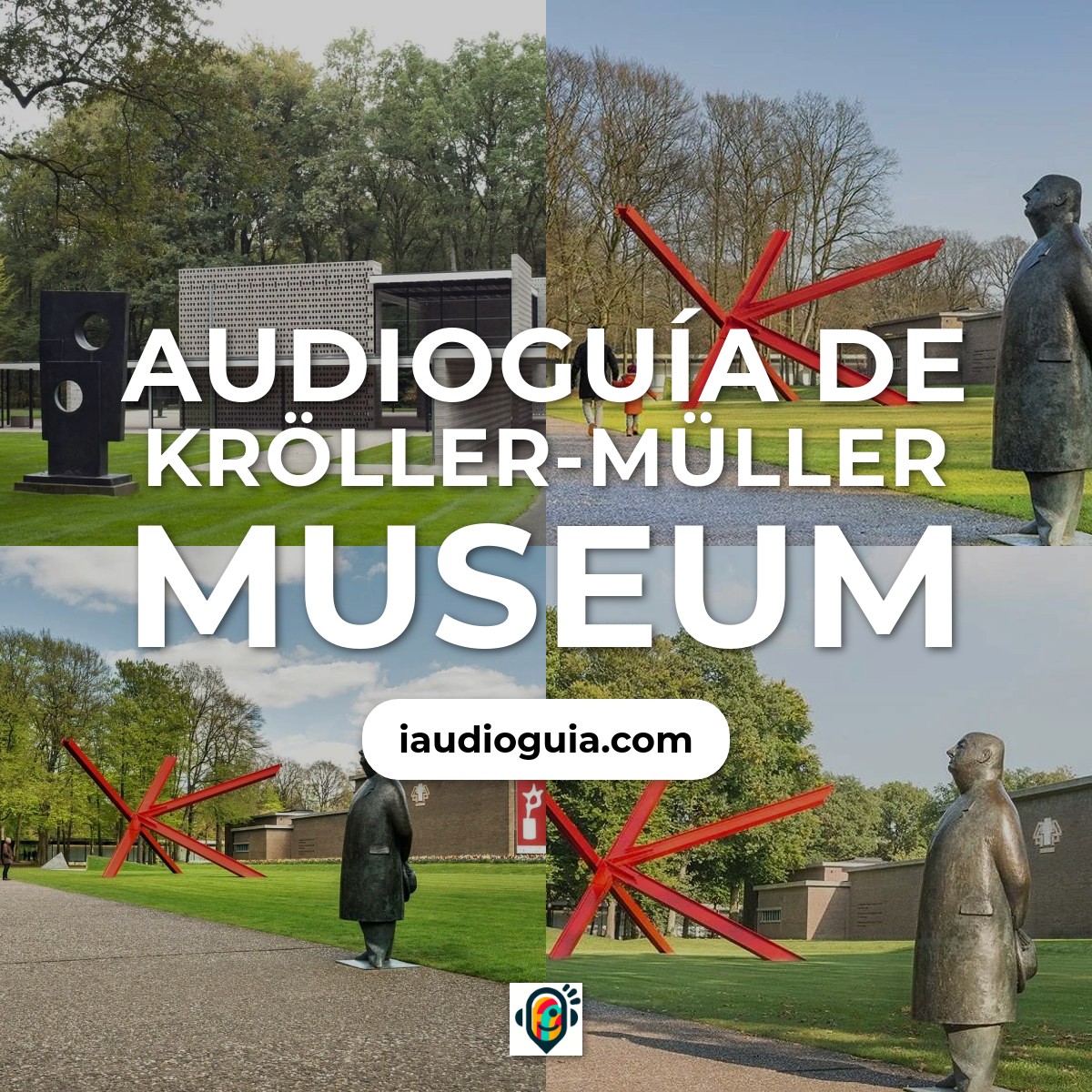Audioguía de Kroller Muller Museum