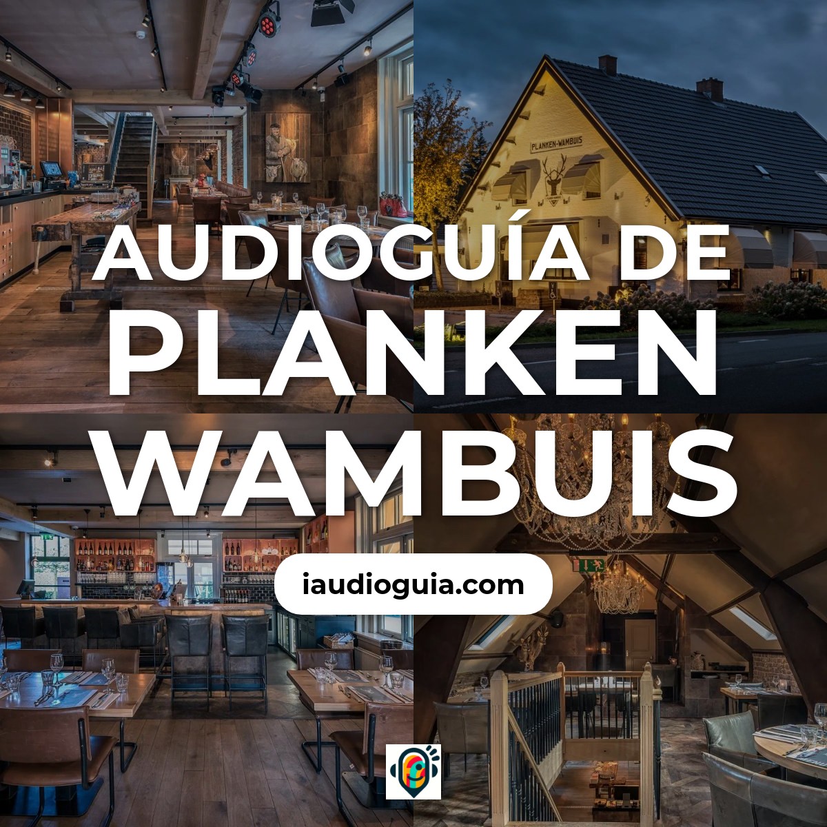 Audioguía de Planken Wambuis
