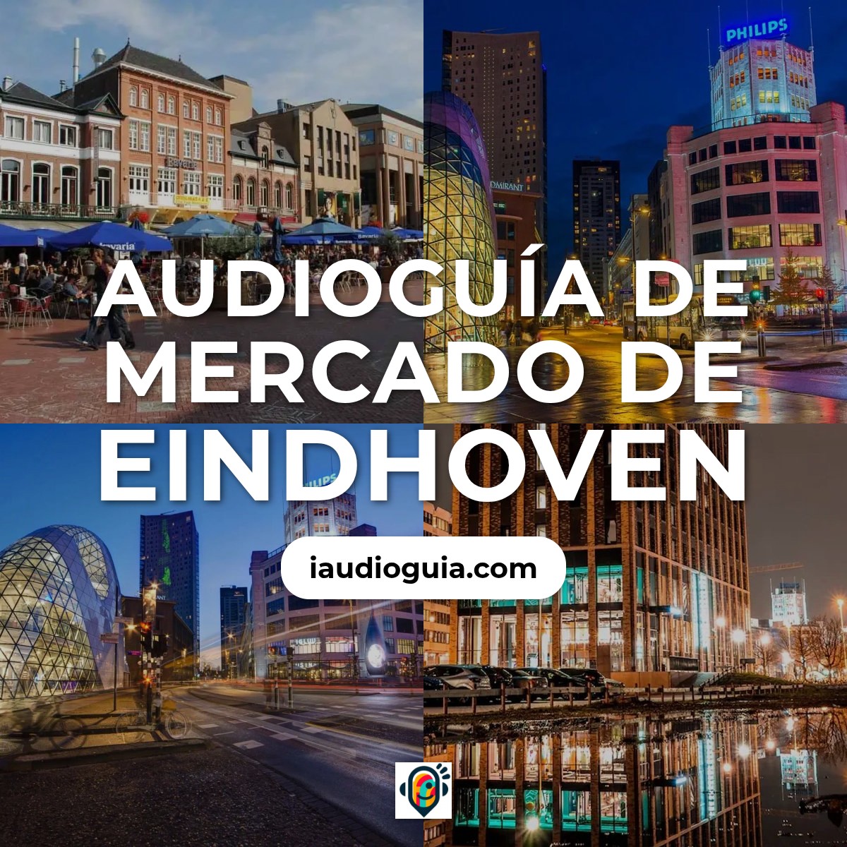 Audioguía de Mercado Eindhoven
