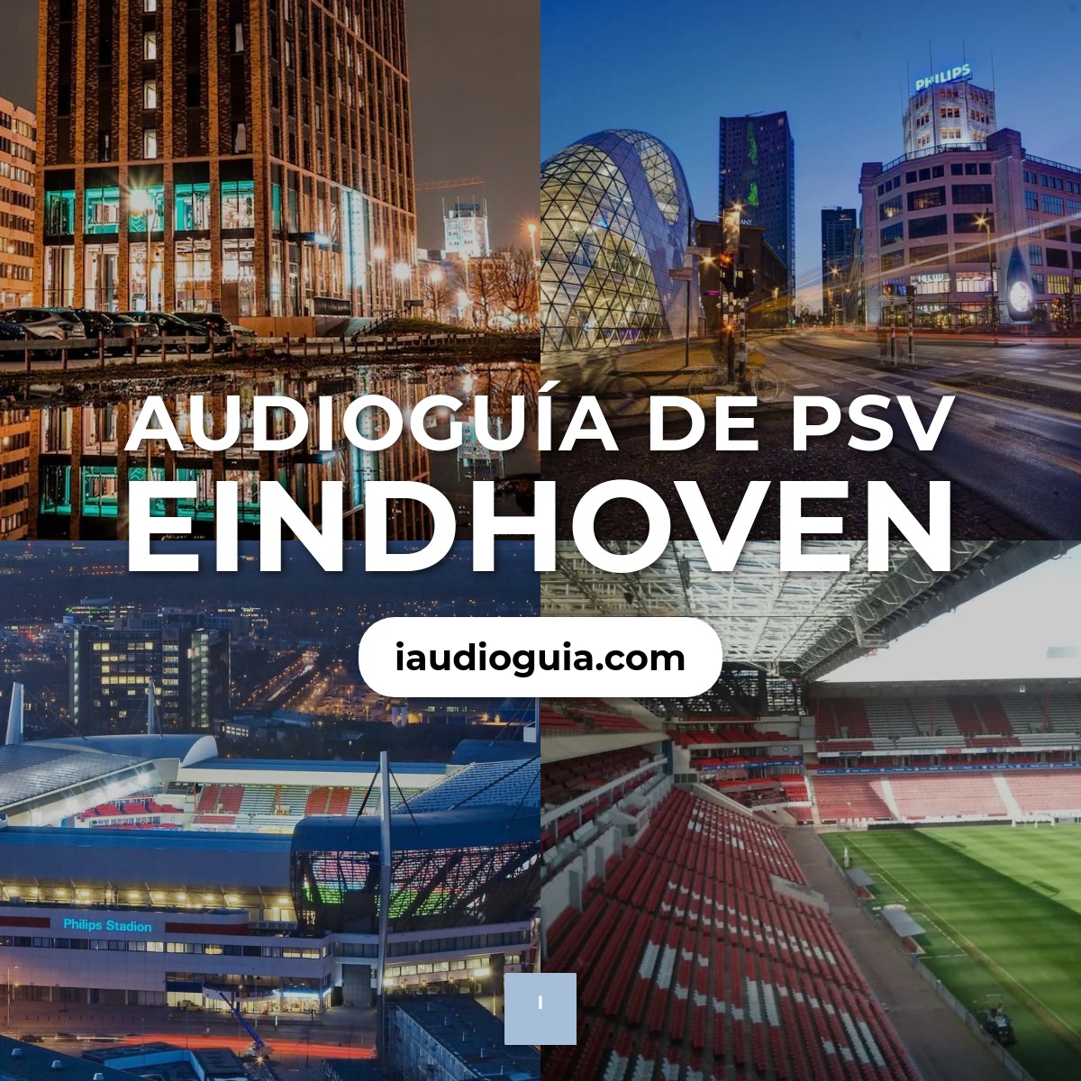 Audioguía de Psv Eindhoven