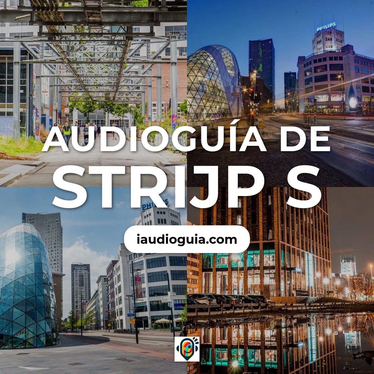 Audioguía de Strijp S