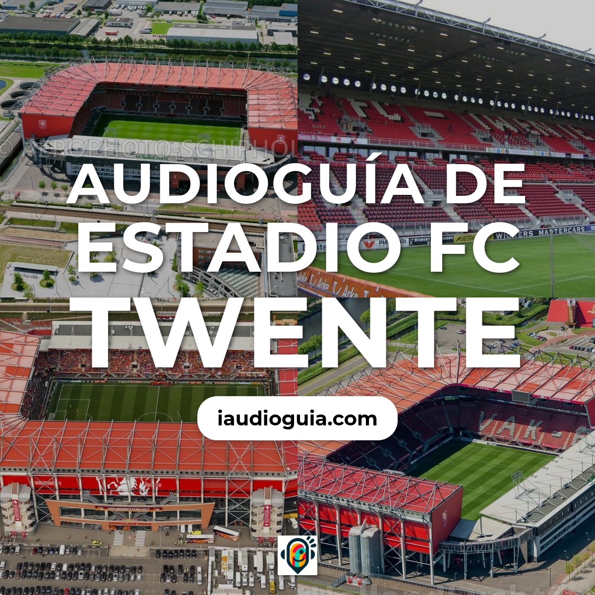 Audioguía de Estadio Fc Twente