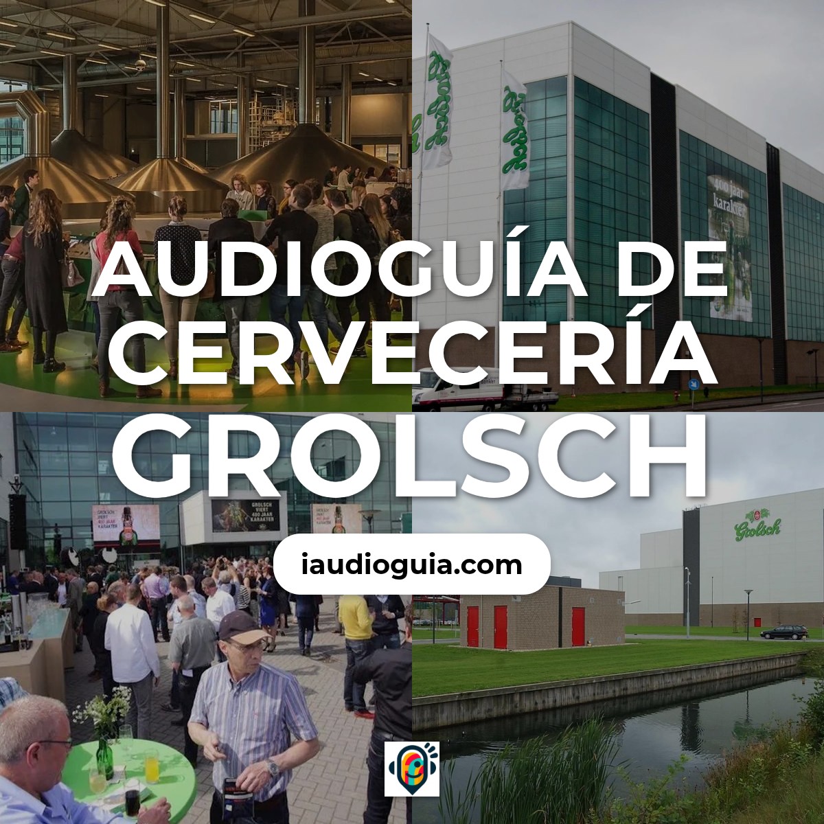 Audioguía de Grolsch Bierbrouwerij