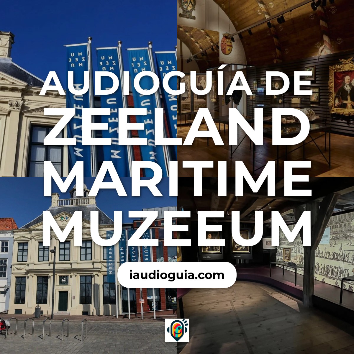 Audioguía de Zeeland Maritime Muzeeum