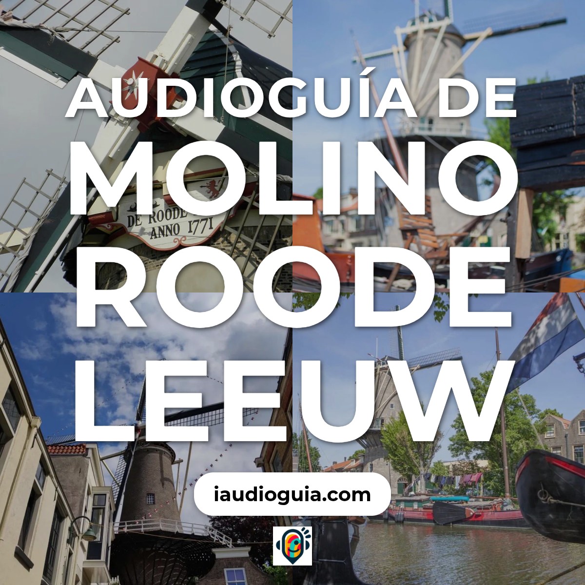 Audioguía de Molen Roode Leeuw